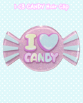 I <3 CANDY Hair Clip